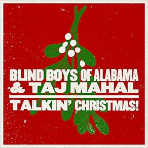 Download track Merry Christmas! Taj Mahal, The Blind Boys Of Alabama