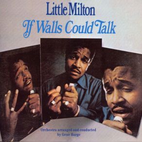 Download track If Walls Could Talk Little Milton