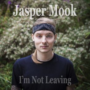 Download track I'm Not Leaving Jasper Mook
