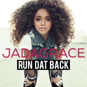 Download track Run Dat Back Jadagrace