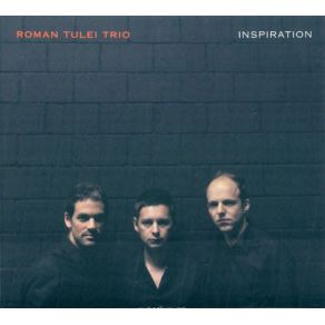 Download track Inspiration Roman Tulei Trio