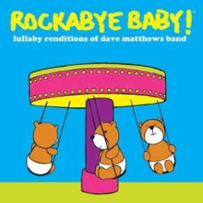 Download track Where Are You Going Rockabye Baby!