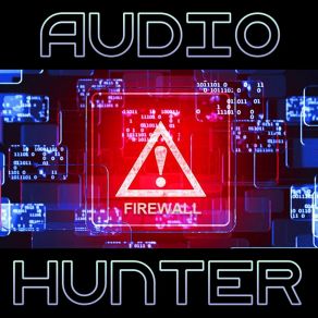 Download track Firewall Audio Hunter