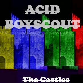 Download track Conquering The Castle - Drive Your Cart And Your Plow Over The Bones Of The Dead Acid BoyScout