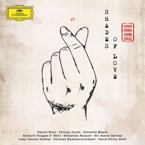 Download track Shades Of Love - Blue Zurcher Kammerorchester, Philipp Jundt, David Philip HeftiLady Jeanne Galway