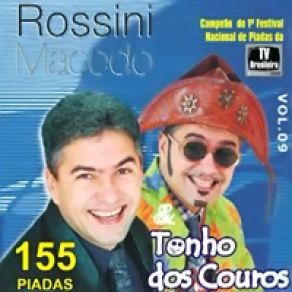 Download track Rossini Macedo E Tonho Dos Couros Vol 9 2 Coletânea