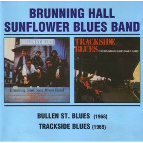 Download track No Idea Brunning Sunflower Blues Band
