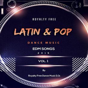 Download track Latin Dream Pop Electronic Dance Royalty Free Dance Music DJs