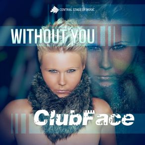 Download track Without You (Danstyle Remix Edit) Clubface
