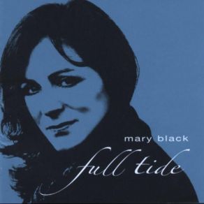Download track Siúl A Rún Mary Black