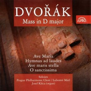 Download track O Sanctissima Dulcis Virgo Maria, Op. 19a (B. 95b) Antonín Dvořák