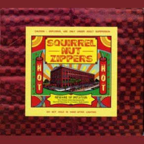 Download track Hell Squirrel Nut Zippers