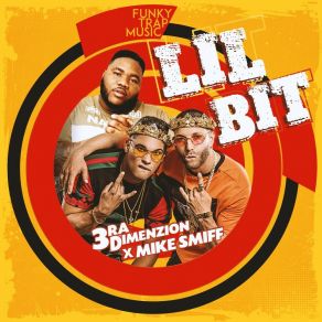 Download track Lil Bit Mike Smiff