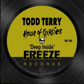 Download track Deep Inside (Extended Mix) Todd Terry