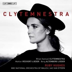 Download track 03.5 Rückert-Lieder No. 3, Ich Bin Der Welt Abhanden Gekommen BBC National Orchestra Of Wales, Ruby Hughes