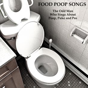 Download track The Apple Pie Poop Song The Odd Man Who Sings About Poop