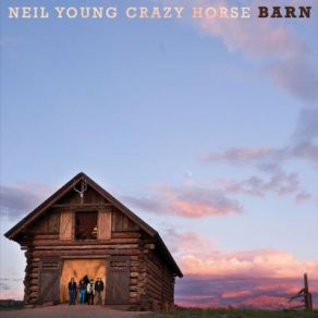 Download track Heading West Neil Young & Crazy Horse, Neil Young