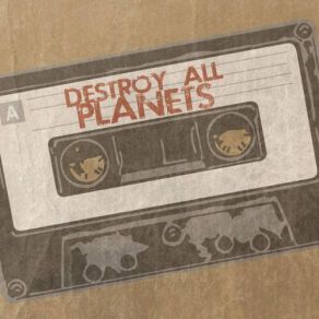 Download track Castles In The Sand Destroy All Planets