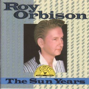 Download track You're Gonna Cry Roy Orbison