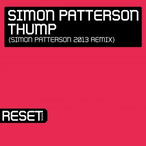 Download track Thump (Simon Patterson 2013 Remix) Simon Patterson
