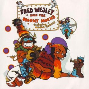Download track Between Two Sheets Fred Wesley, The Horny Horns