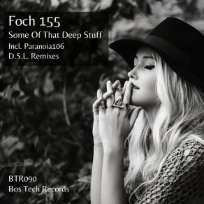 Download track Some Of That Deep Stuff (D. S. L. Remix) Foch 155D. S. L