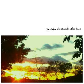 Download track After Hours Hirotaka Shirotsubaki
