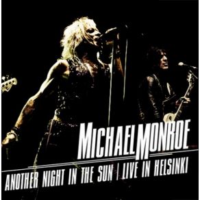 Download track I Wanna Be Loved Michael Monroe