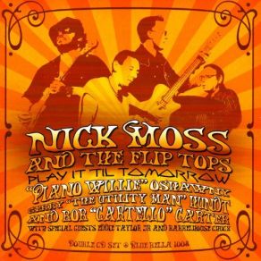 Download track Got My Mail Today Nick Moss, The Flip Tops