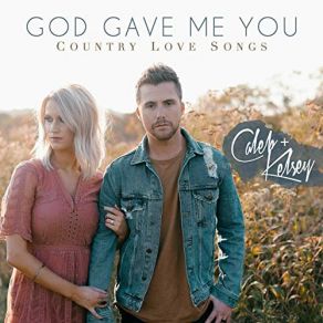 Download track Bless The Broken Road Caleb And Kelsey