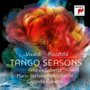 Download track 08. Las Cuatro Estaciones Porteñas - Verano Porteño (Arr. For Bandoneon, Violin And Orchestra) Cappella Gabetta