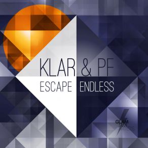 Download track Escape (Guest Starring Patrick Baker Vocal Mix) KLar & PFPatrick Baker