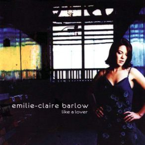 Download track Like A Lover (Remix) Emilie - Claire Barlow