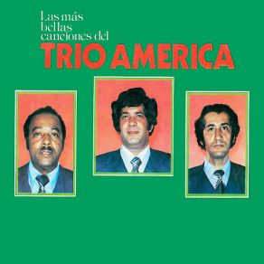 Download track Por Que Te Alejas Trio America