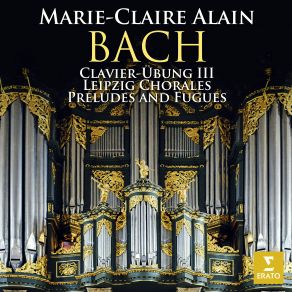 Download track Clavier-Übung III: Allein Gott In Der Höh Sei Ehr, BWV 676 Marie - Claire Alain