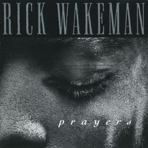 Download track Silent Prayer Rick Wakeman