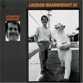 Download track I Am The Way Loudon Wainwright III