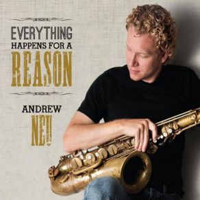 Download track Everything Happens For A Reason Andrew Neu
