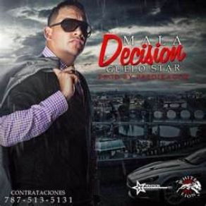 Download track Mala Decision Guelo Star