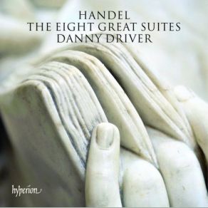 Download track Handel: Suite No 3 In D Minor, HWV428 - 5: Air, With Five Variations Danny Driver