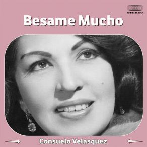 Download track Besame Mucho Consuelo Velásquez