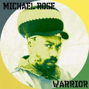 Download track Warrior Michael Rose