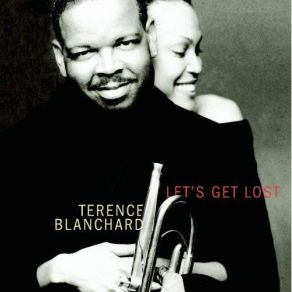 Download track Let's Get Lost Terence BlanchardDiana Krall