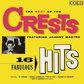 Download track If My Heart Could Write A Letter The Crests, Johnny Mastro