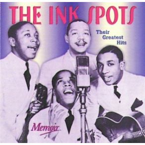 Download track Why Didn'T You Tell Me The Ink Spots