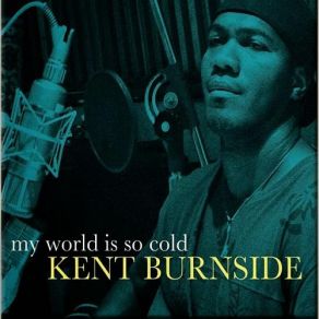 Download track Spoonful Kent Burnside