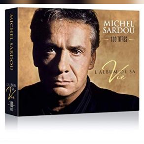 Download track L'album De Sa Vie Michel Sardou