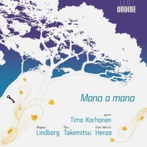 Download track Magnus Lindberg: Mano A Mano Timo Korhonen
