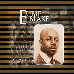 Download track I'm Just Wild About Harry Eubie Blake