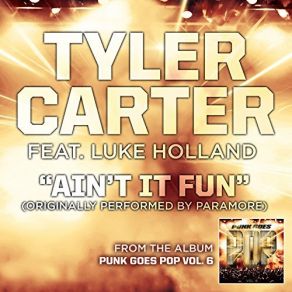 Download track Ain't It Fun Tyler Carter